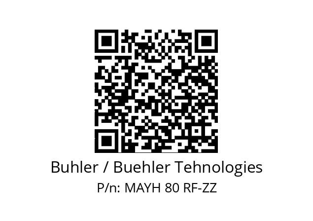   Buhler / Buehler Tehnologies MAYH 80 RF-ZZ