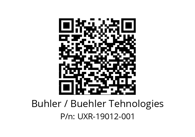   Buhler / Buehler Tehnologies UXR-19012-001