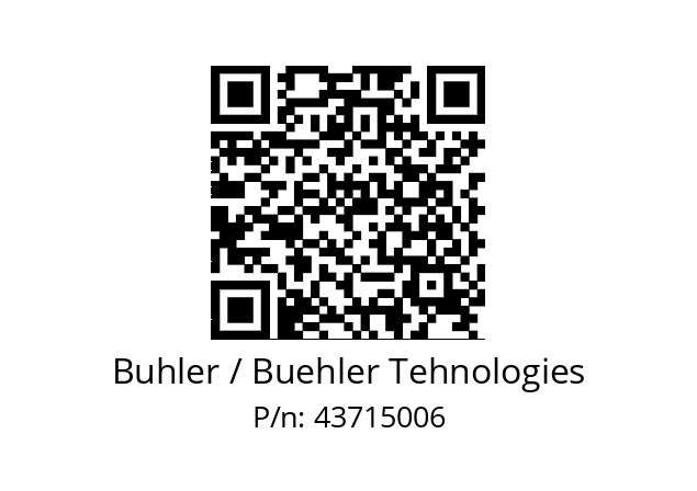   Buhler / Buehler Tehnologies 43715006