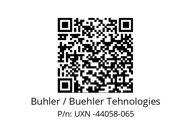   Buhler / Buehler Tehnologies UXN -44058-065