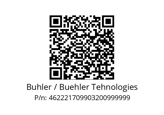   Buhler / Buehler Tehnologies 462221709903200999999