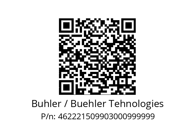   Buhler / Buehler Tehnologies 462221509903000999999