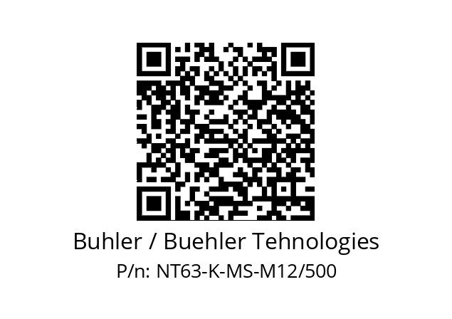   Buhler / Buehler Tehnologies NT63-K-MS-M12/500