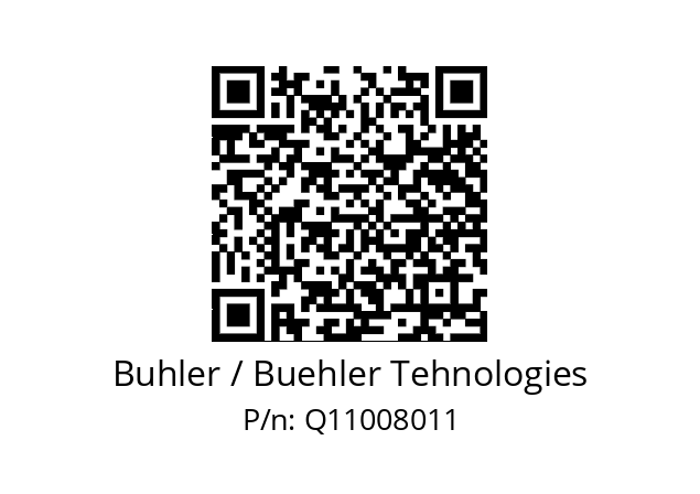   Buhler / Buehler Tehnologies Q11008011