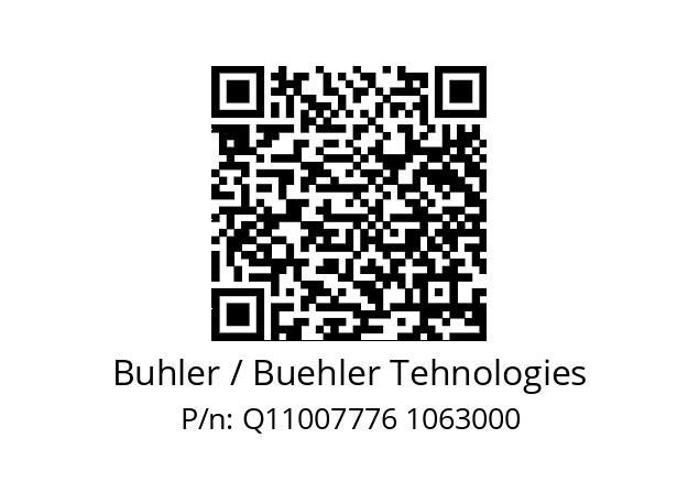   Buhler / Buehler Tehnologies Q11007776 1063000