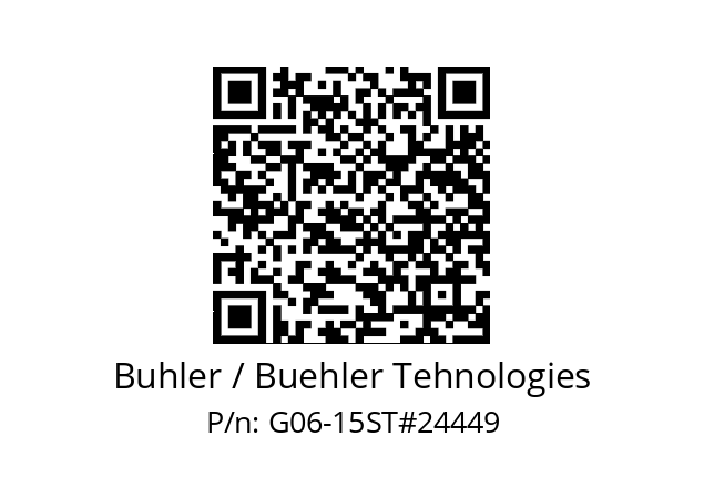   Buhler / Buehler Tehnologies G06-15ST#24449