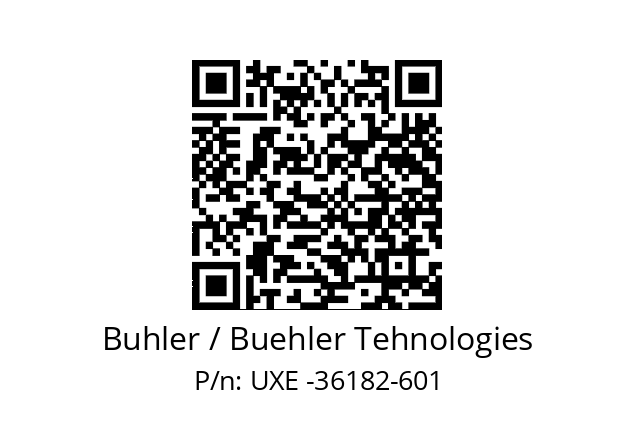   Buhler / Buehler Tehnologies UXE -36182-601