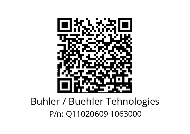   Buhler / Buehler Tehnologies Q11020609 1063000