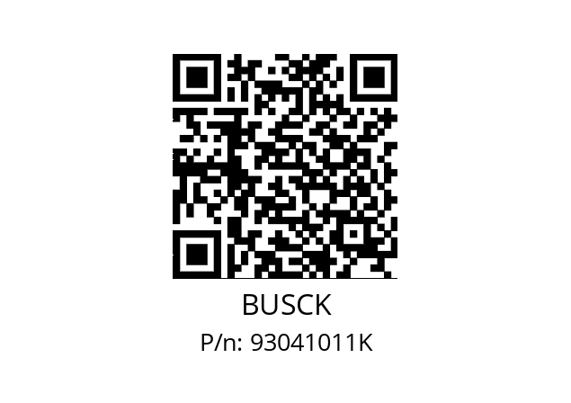   BUSCK 93041011K