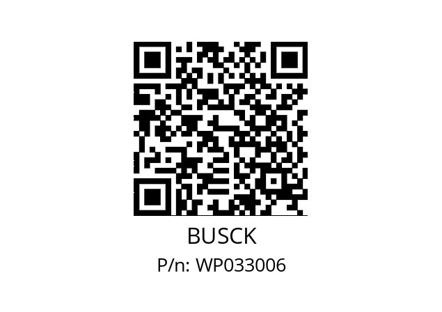   BUSCK WP033006