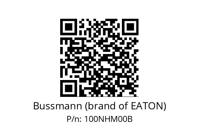   Bussmann (brand of EATON) 100NHM00B