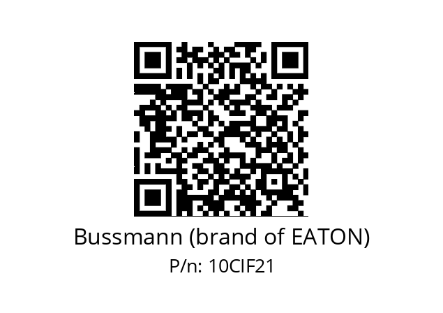   Bussmann (brand of EATON) 10CIF21