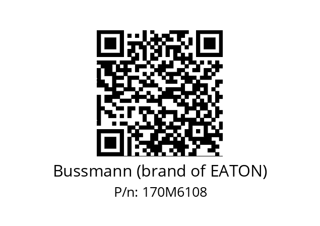   Bussmann (brand of EATON) 170M6108