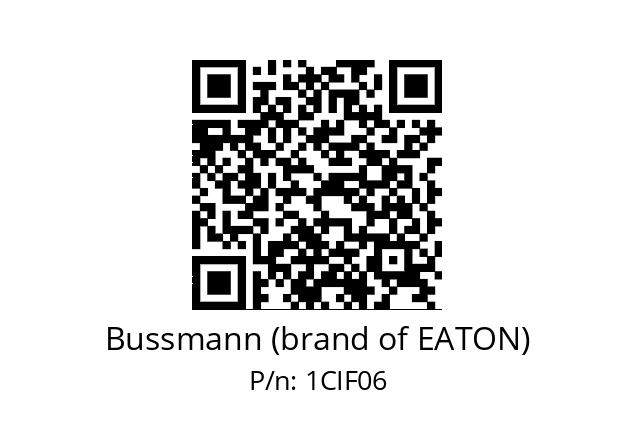   Bussmann (brand of EATON) 1CIF06