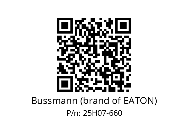   Bussmann (brand of EATON) 25H07-660