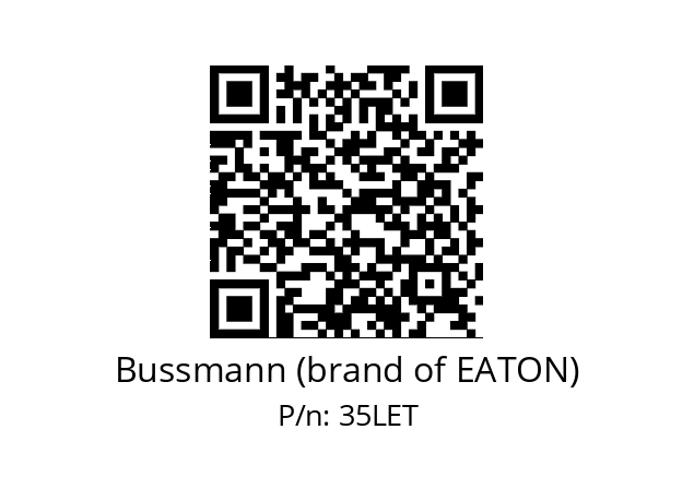   Bussmann (brand of EATON) 35LET