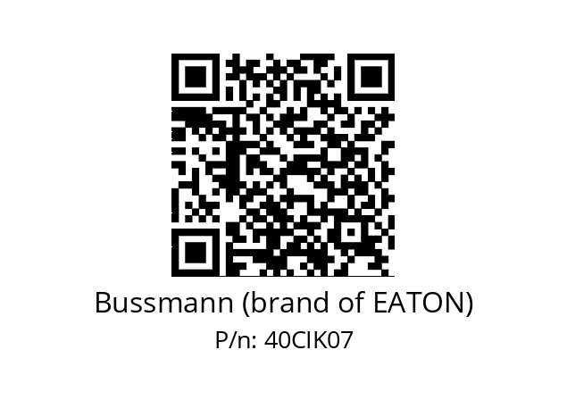   Bussmann (brand of EATON) 40CIK07