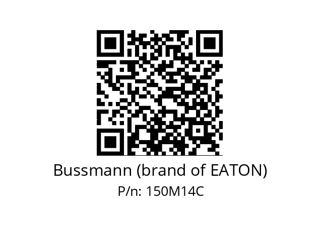   Bussmann (brand of EATON) 150M14C