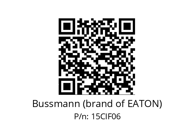   Bussmann (brand of EATON) 15CIF06