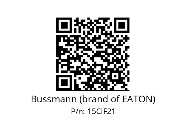   Bussmann (brand of EATON) 15CIF21