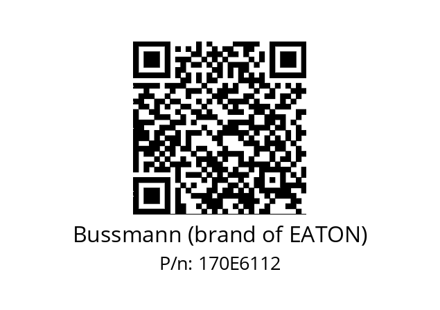   Bussmann (brand of EATON) 170E6112