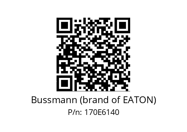   Bussmann (brand of EATON) 170E6140