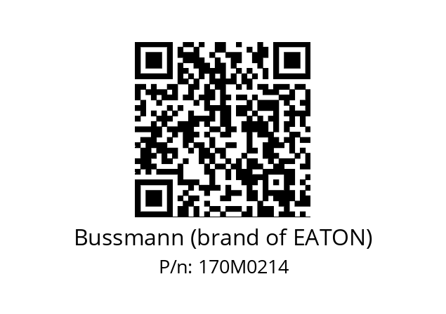   Bussmann (brand of EATON) 170M0214