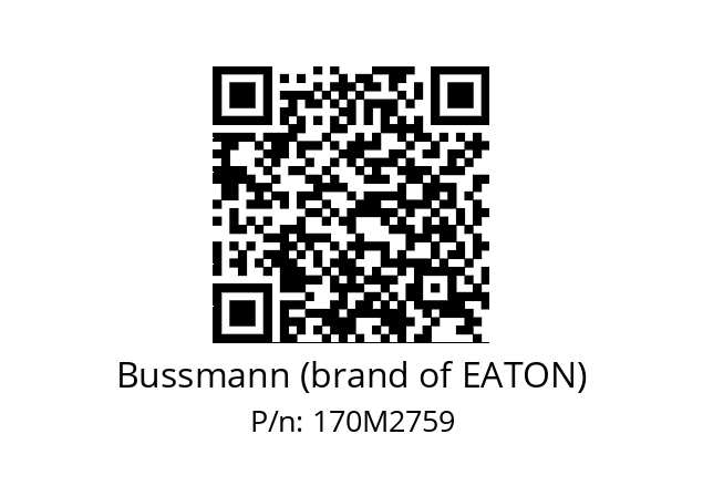   Bussmann (brand of EATON) 170M2759