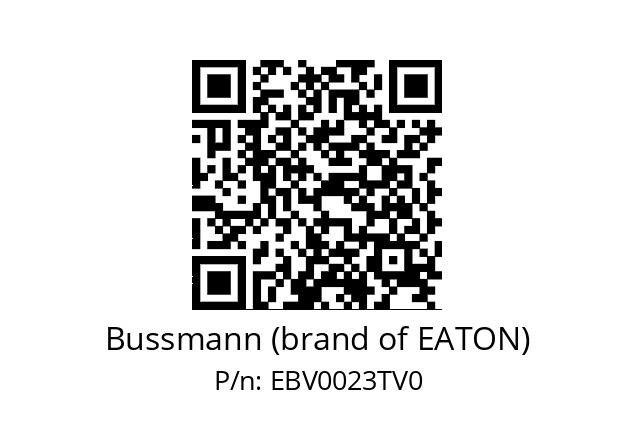   Bussmann (brand of EATON) EBV0023TV0