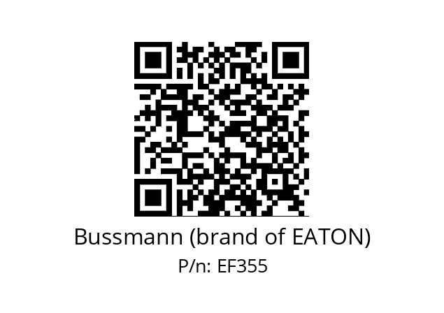   Bussmann (brand of EATON) EF355