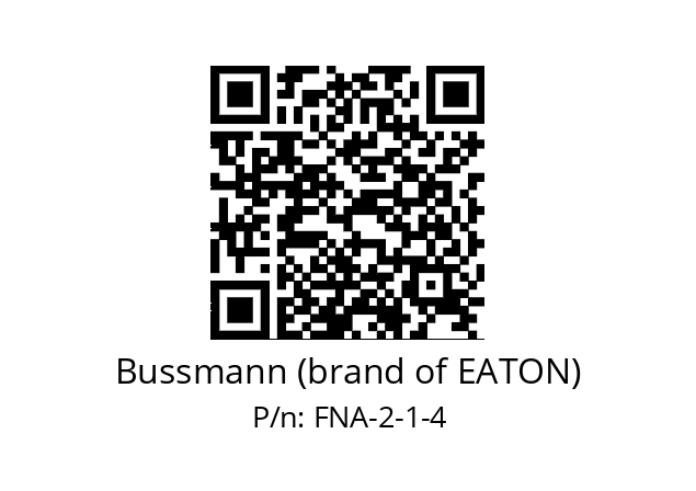   Bussmann (brand of EATON) FNA-2-1-4