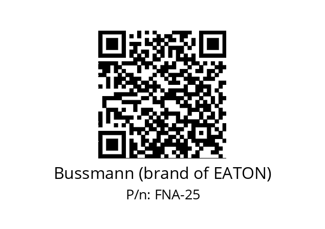   Bussmann (brand of EATON) FNA-25