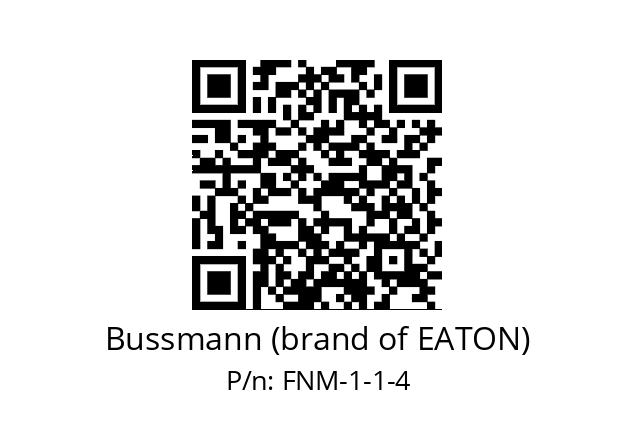   Bussmann (brand of EATON) FNM-1-1-4