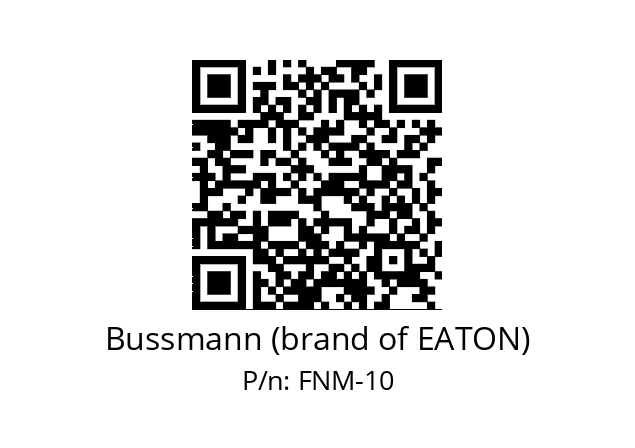   Bussmann (brand of EATON) FNM-10