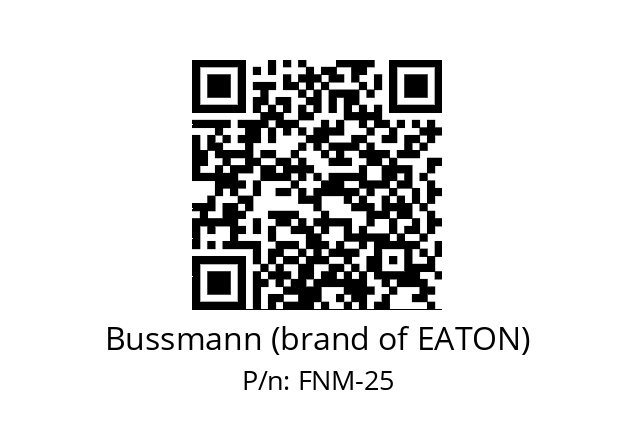   Bussmann (brand of EATON) FNM-25