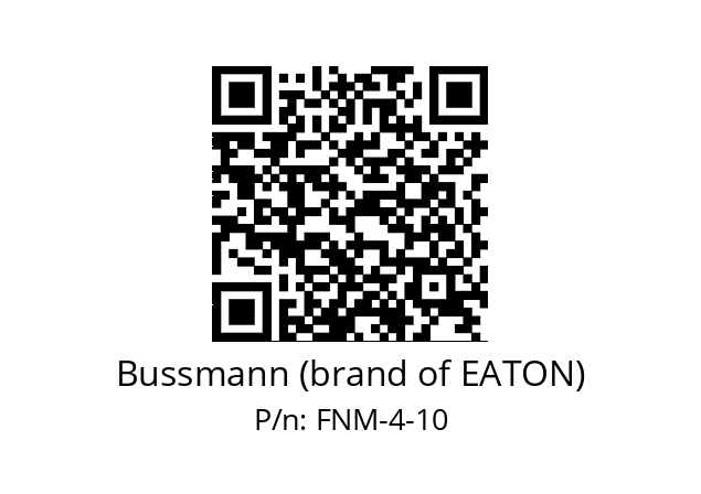   Bussmann (brand of EATON) FNM-4-10