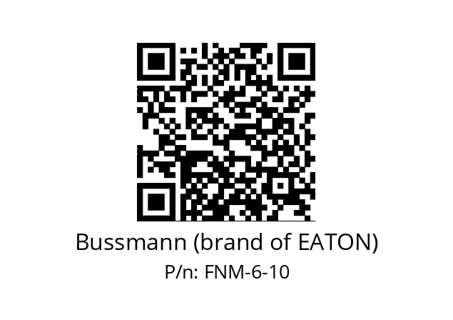   Bussmann (brand of EATON) FNM-6-10