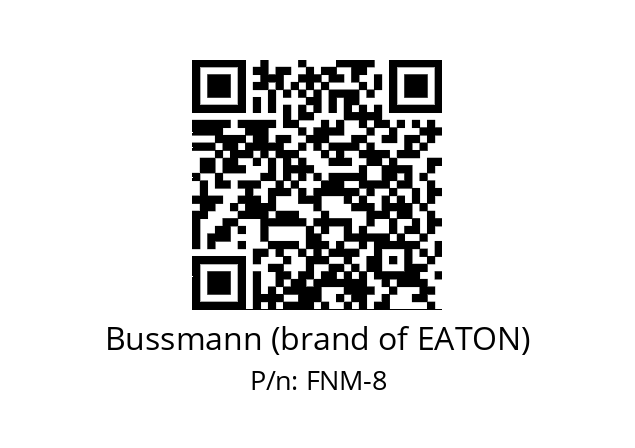   Bussmann (brand of EATON) FNM-8