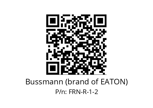   Bussmann (brand of EATON) FRN-R-1-2