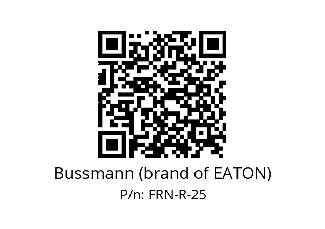   Bussmann (brand of EATON) FRN-R-25