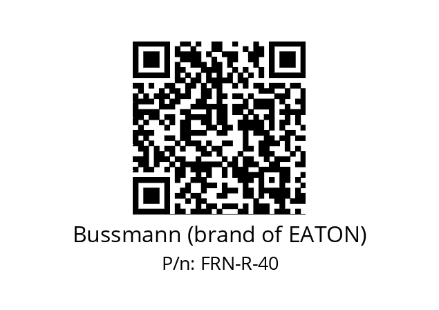   Bussmann (brand of EATON) FRN-R-40