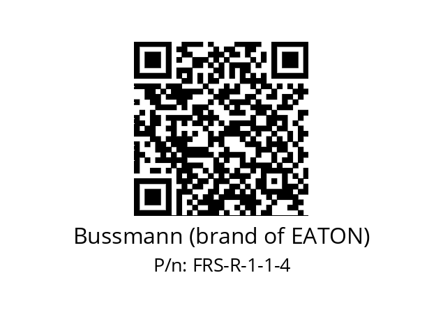   Bussmann (brand of EATON) FRS-R-1-1-4