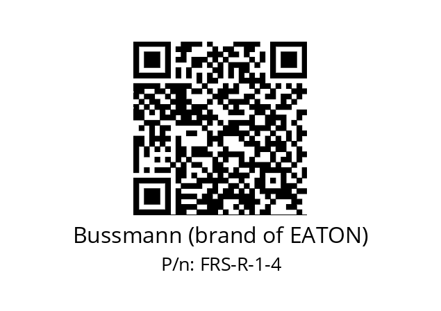   Bussmann (brand of EATON) FRS-R-1-4