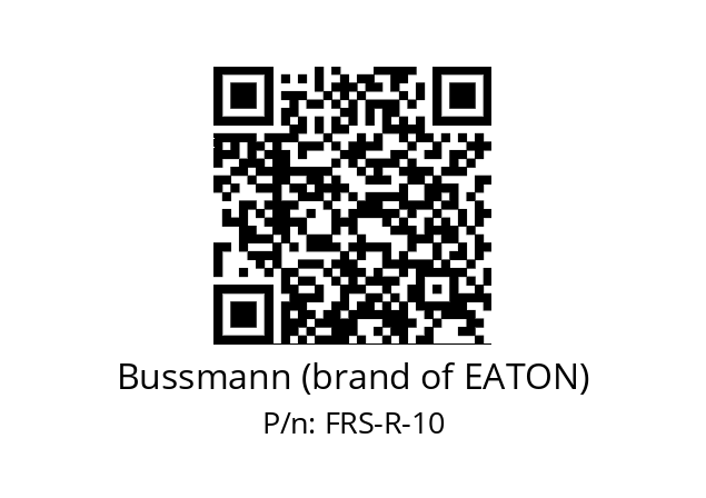   Bussmann (brand of EATON) FRS-R-10