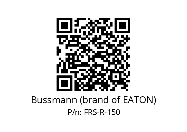   Bussmann (brand of EATON) FRS-R-150