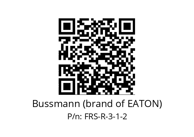   Bussmann (brand of EATON) FRS-R-3-1-2