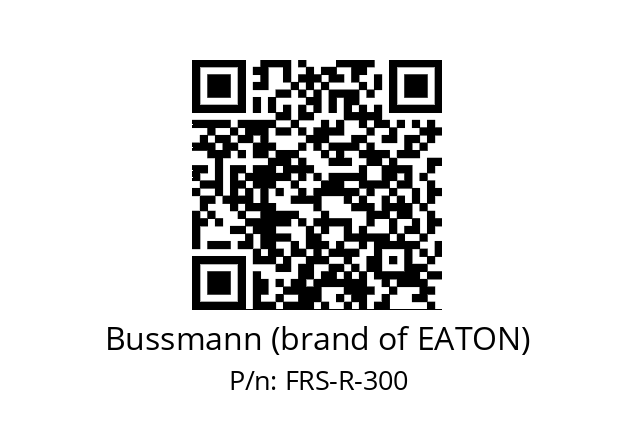   Bussmann (brand of EATON) FRS-R-300