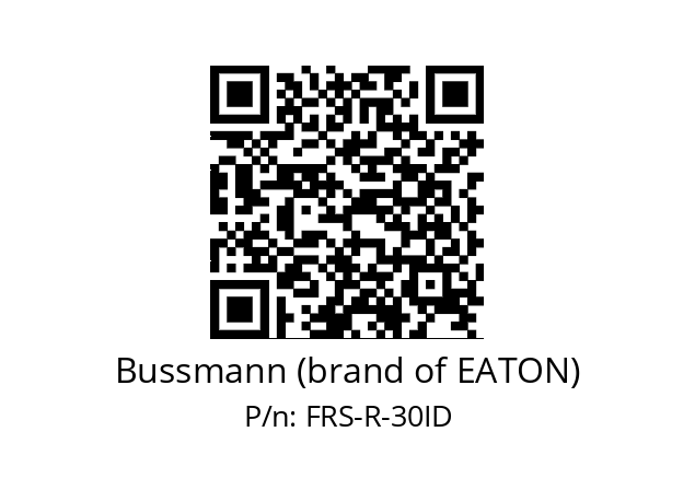   Bussmann (brand of EATON) FRS-R-30ID