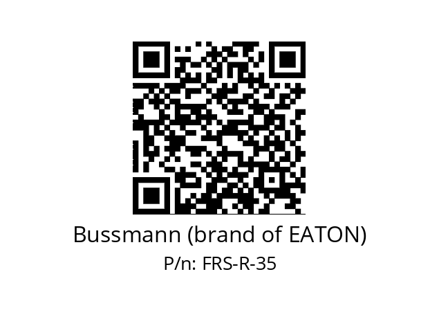   Bussmann (brand of EATON) FRS-R-35