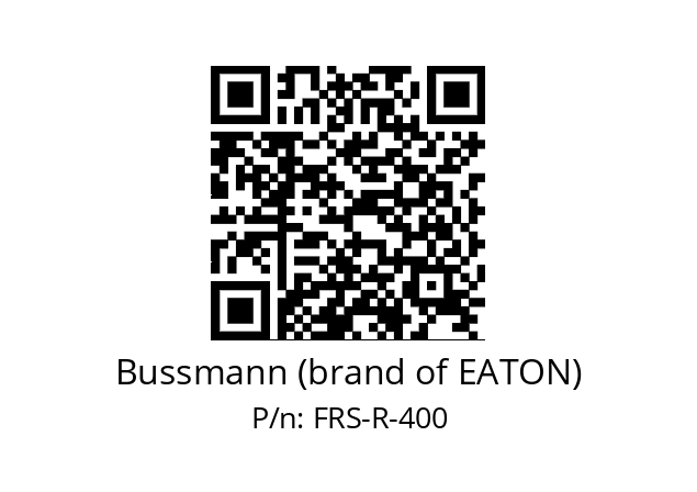   Bussmann (brand of EATON) FRS-R-400